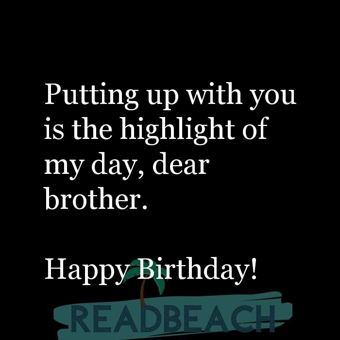 Putting Up With You Is The Highlight Of My Day, Dear Brother. ... - Readbeach.com