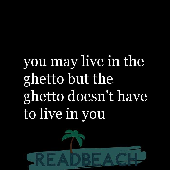 ghetto quotes about being real