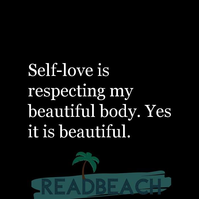 Motivational BBW Quotes | Plus Size Women - Self-love is respecting my beautiful body. Yes it is beautiful.