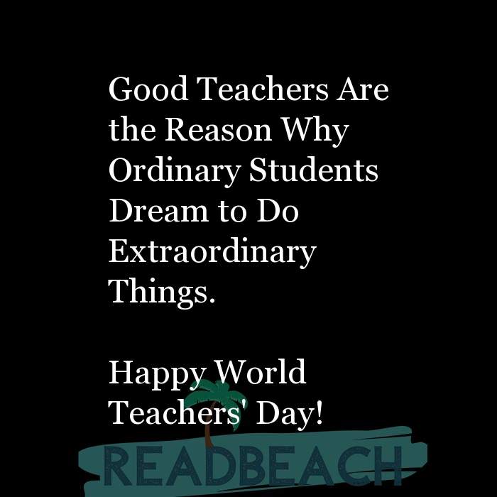Good Teachers Are the Reason Why Ordinary Students Dream to Do